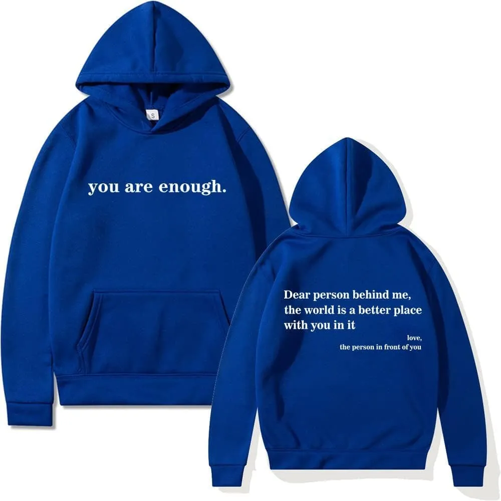 Dear Person Behind Me Hoodie, To The Person Behind Me Shirt You Are Enough Sweatshirt Pullover Hoodie for Women