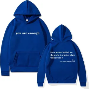 Dear Person Behind Me Hoodie, To The Person Behind Me Shirt You Are Enough Sweatshirt Pullover Hoodie for Women
